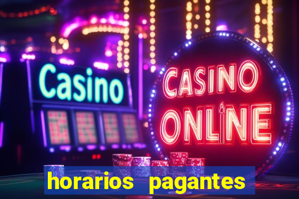horarios pagantes estrela bet